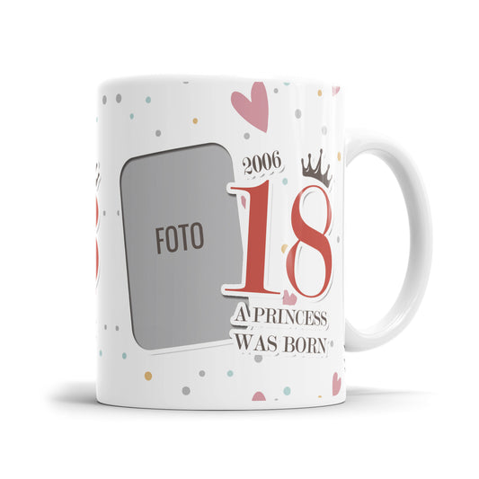 A Princess was born 18 Jahre personalisiert mit Foto - Geburtstag Tasse - Fulima
