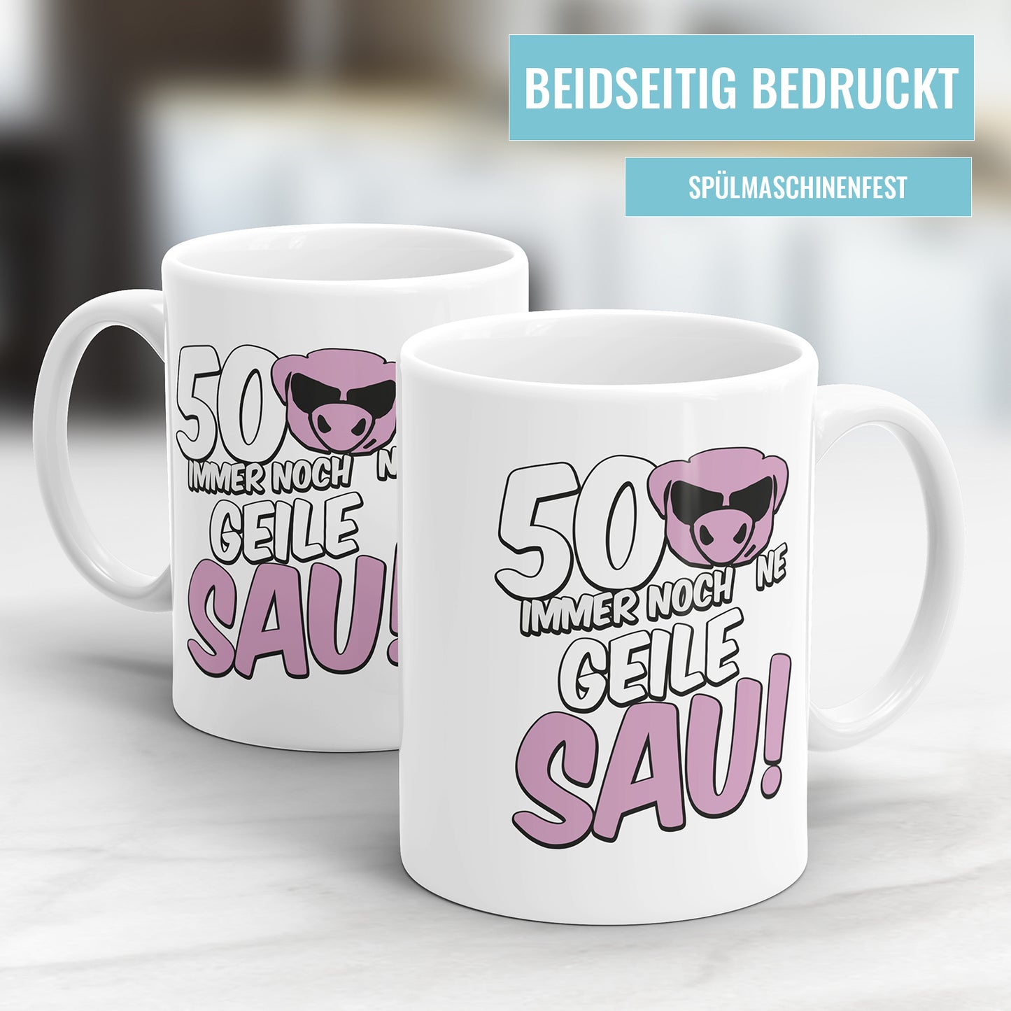 50. Geburtstag Tasse 50 und immer noch ne geile Sau Geschenk Tasse - Fulima