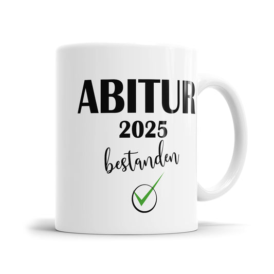 Abitur 2025 bestanden Check - Abitur Abschluss Tasse - Fulima