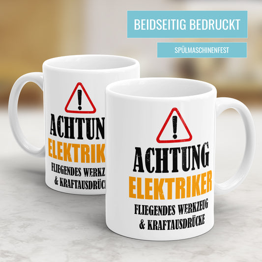 Achtung Elektriker - Kraftausdrücke - Tasse - Fulima
