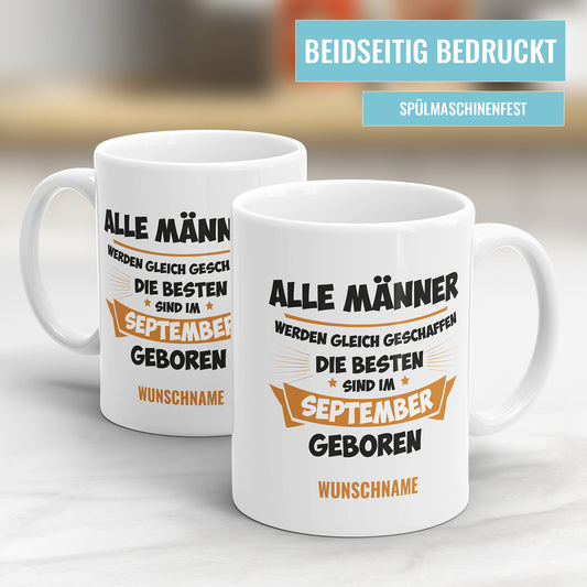 Alle Männer werden gleich geschaffen die besten September Geburtstag Tasse - Fulima