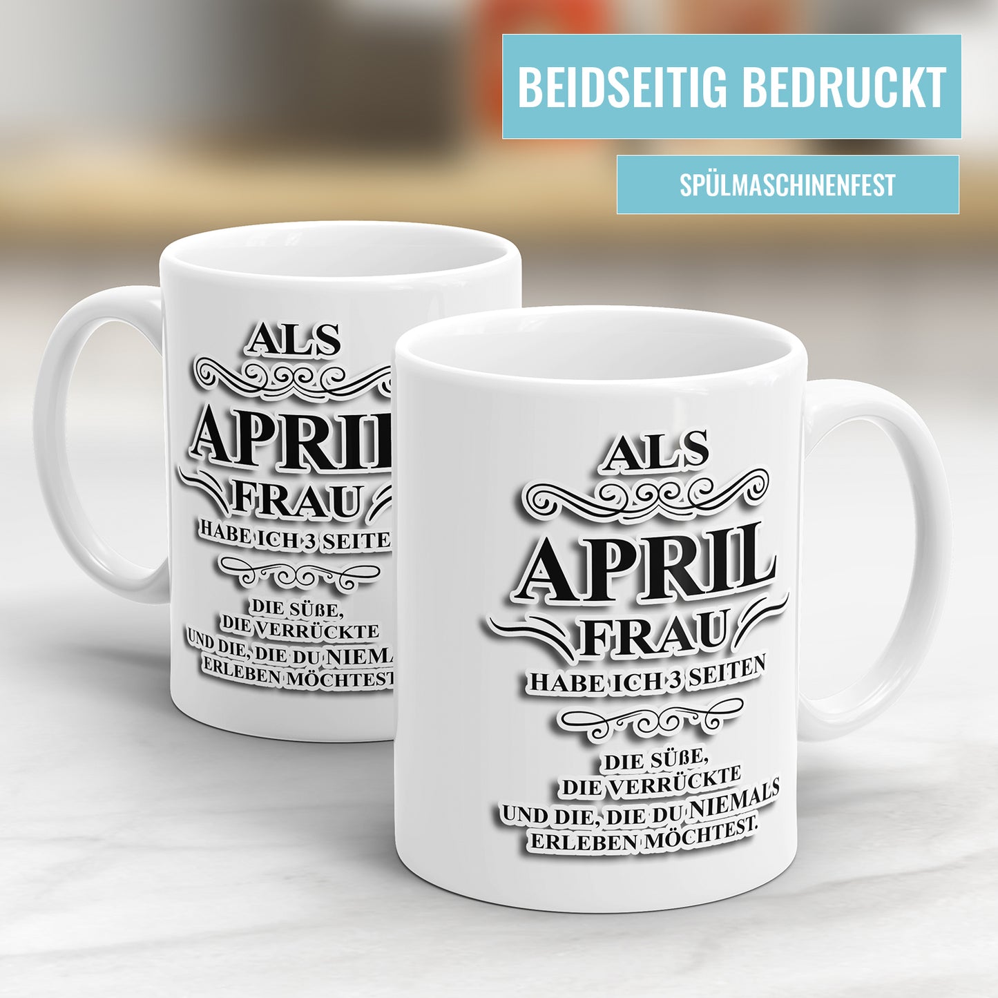 Als April Frau habe ich 3 Seiten Geburtstag Tasse - Fulima