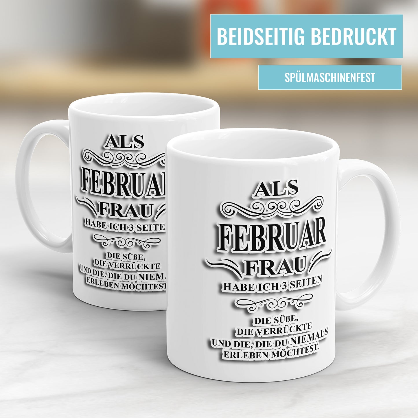 Als Februar Frau habe ich 3 Seiten Geburtstag Tasse - Fulima