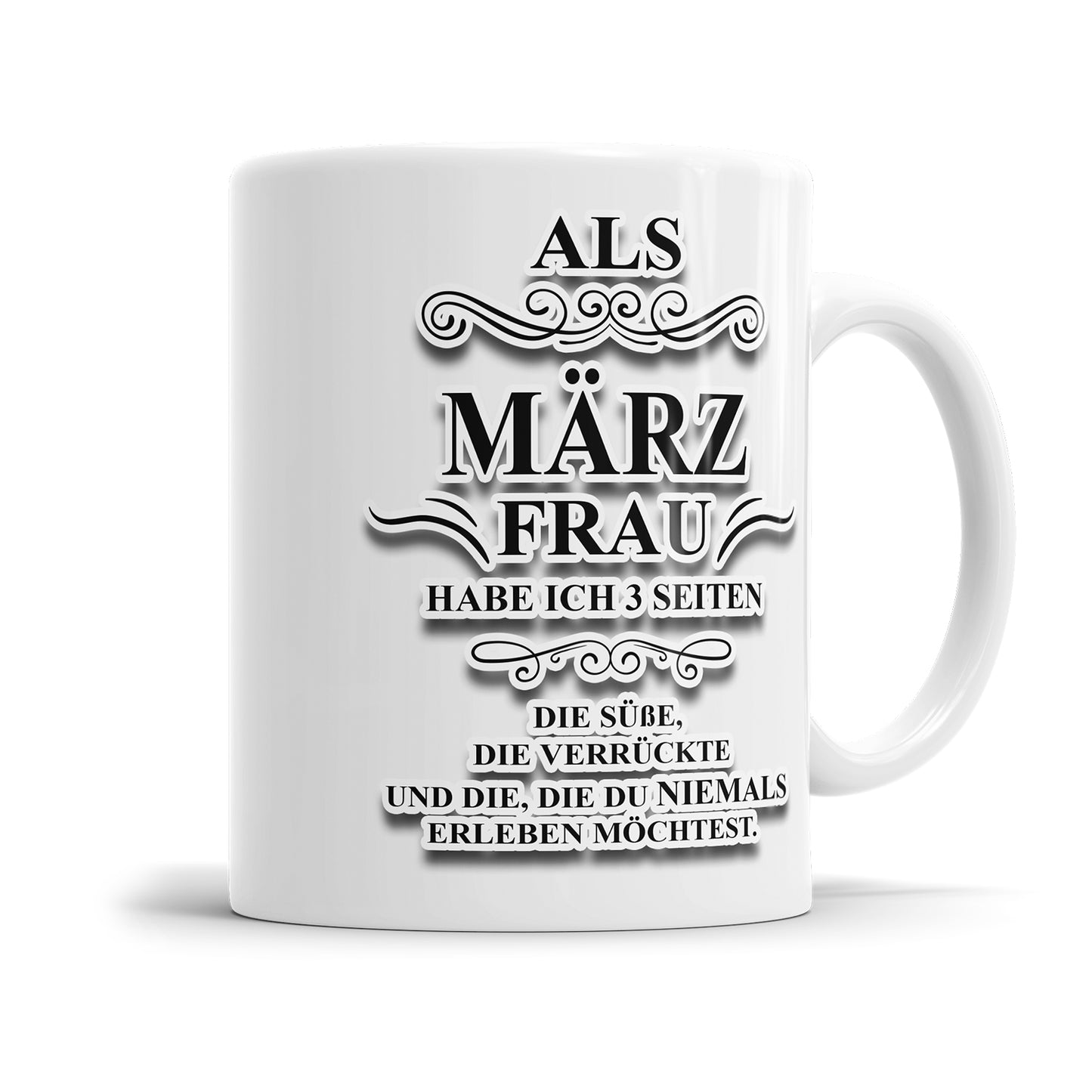 Als März Frau habe ich 3 Seiten Geburtstag Tasse