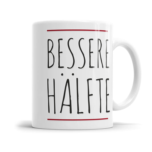 Partner Tasse Andere Hälfte oder Bessere Hälfte Bessere Hälfte - Fulima
