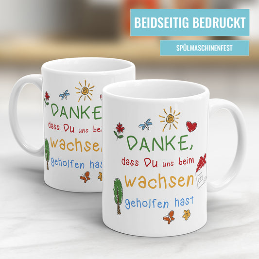 Danke dass du mir beim wachsen geholfen hast gemalt - Erzieher und Erzieherin Tasse - Fulima