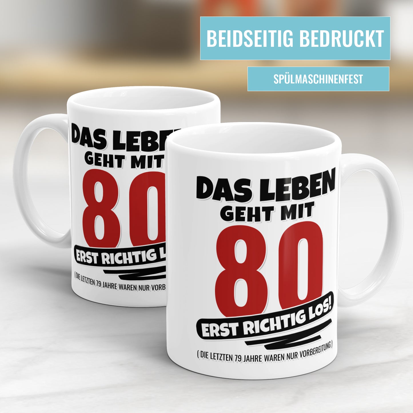 Das Leben geht mit 80 erst richtig Los - Geburtstag Tasse - Fulima