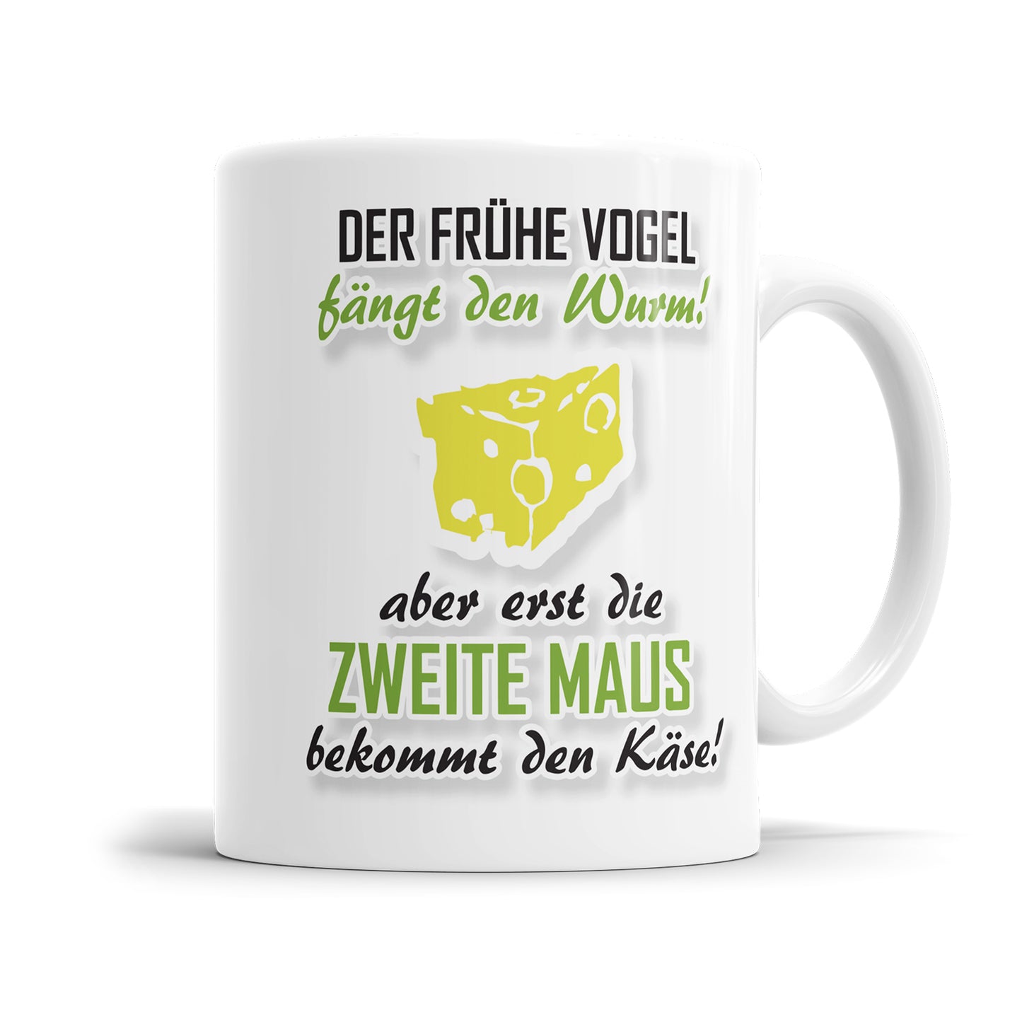 Tasse mit Spruch - Der frühe Vogel fängt den Wurm