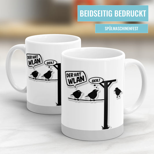 Lustige Sprüche Tasse – "Der hat WLAN, geil!" – Geschenk für Kollegen - Fulima