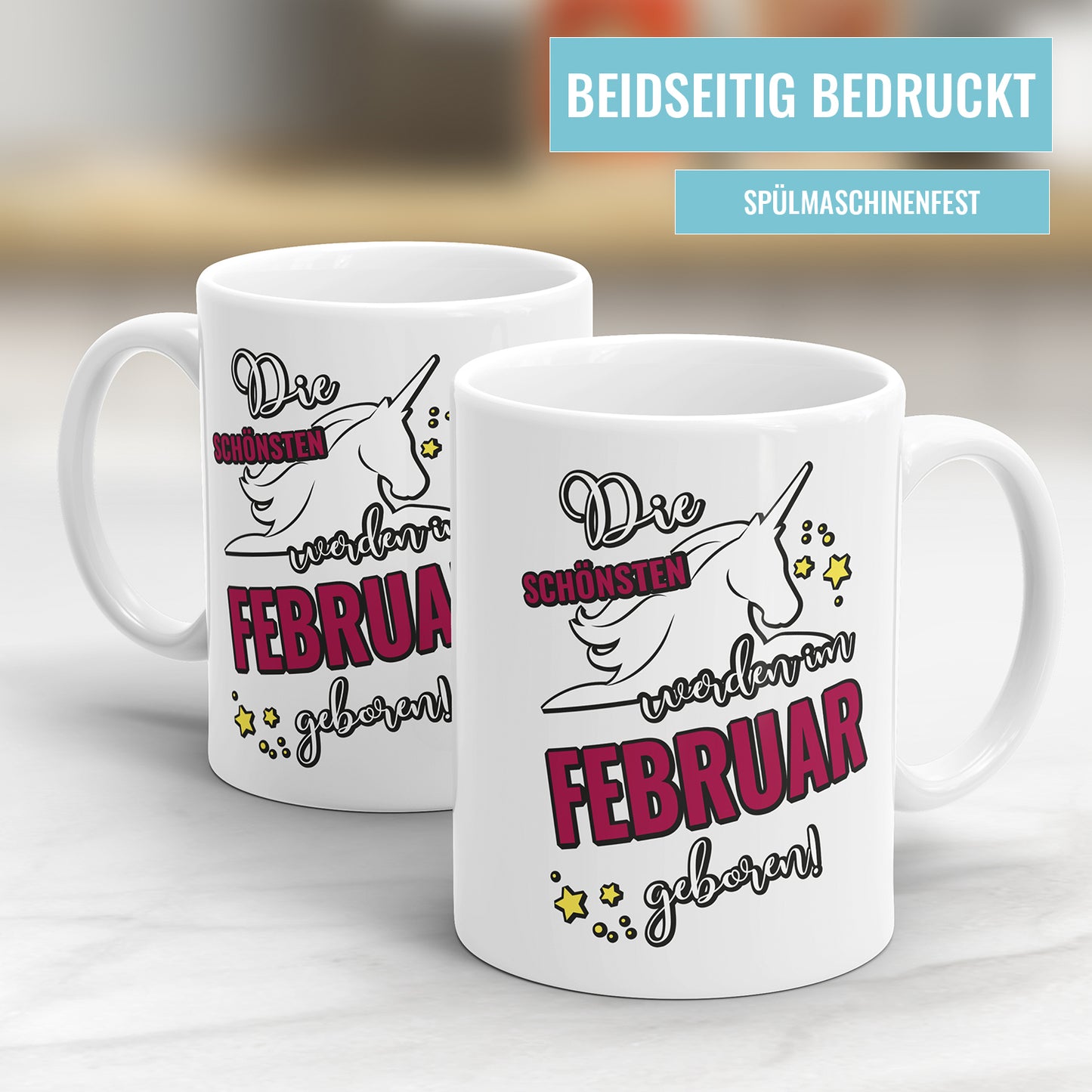 Die schönsten werden im Februar geboren Einhorn Geburtstag Tasse - Fulima