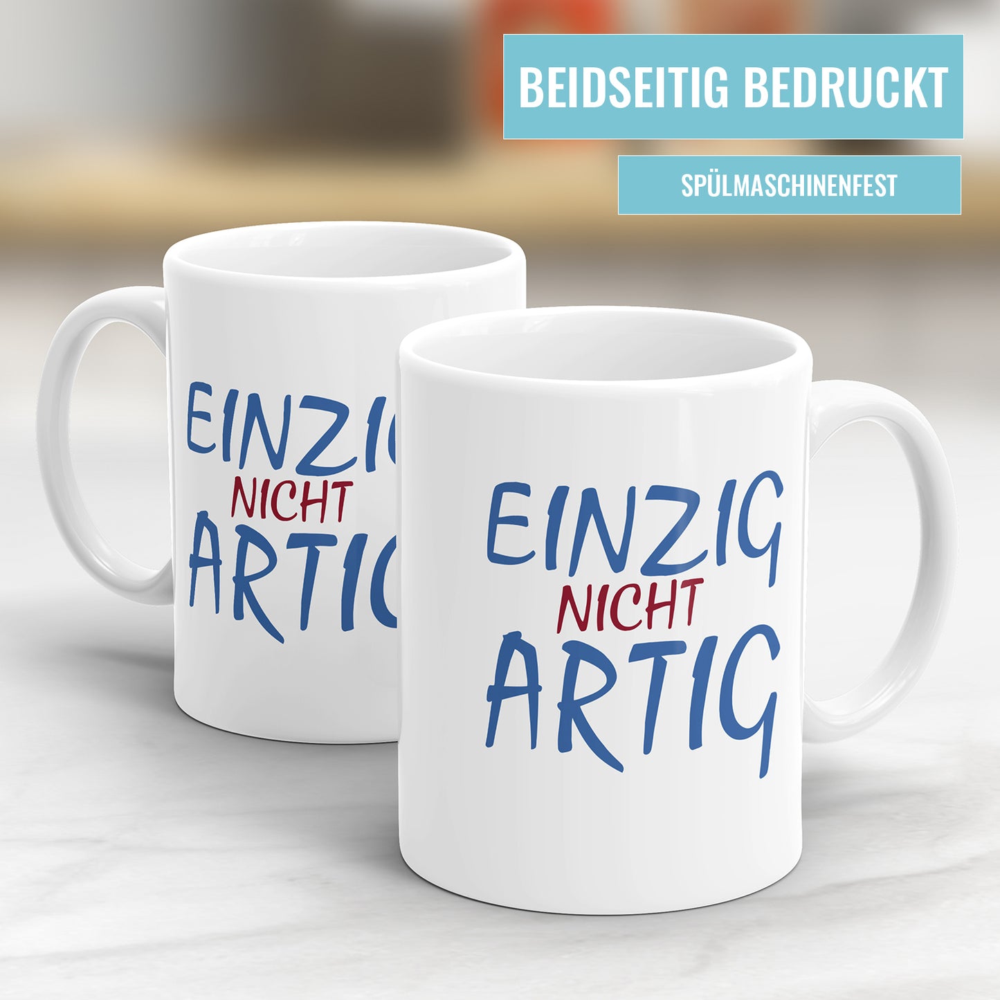 Lustige Tasse mit Spruch – Einzig nicht Artig – Freche Geschenkidee - Fulima