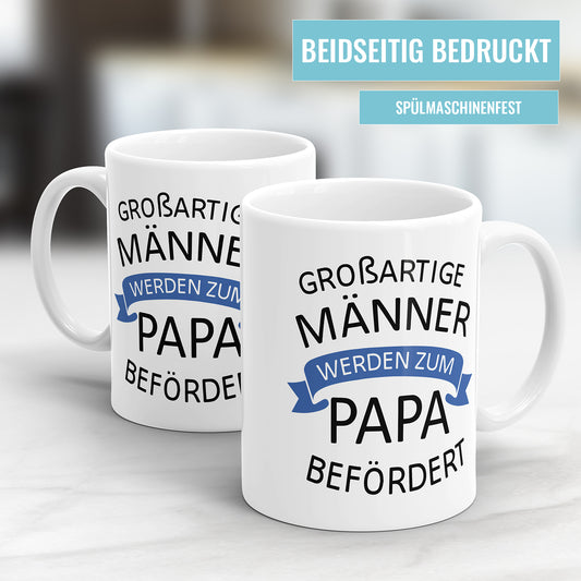 Großartige Männer werden zum Papa befördert - Tasse für werdenden Papa - Fulima