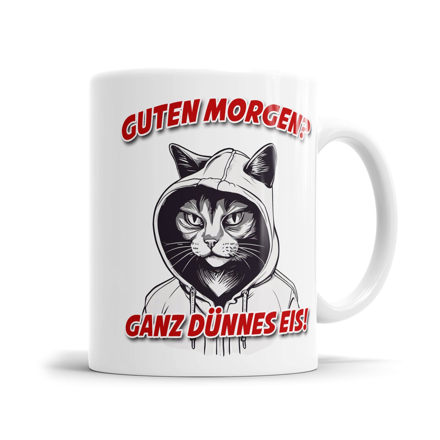 Lustige Tasse "Guten Morgen – Ganz Dünnes Eis" mit Katze im Hoodie und Gangsterblick - Fulima