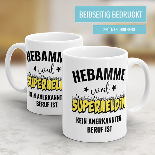 Hebamme weil Superheldin kein anerkannter Beruf ist Hebamme Tasse - Fulima