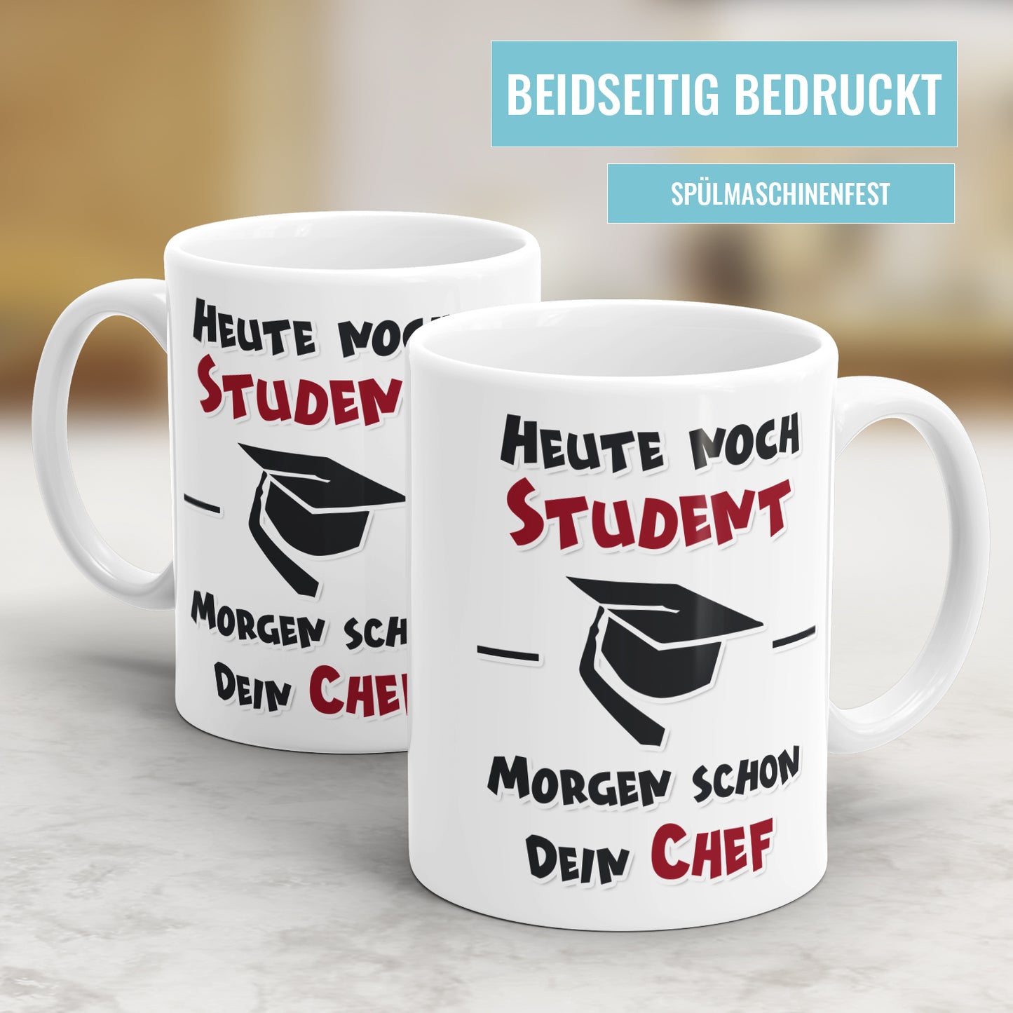 Heute noch Student Morgen schon dein Chef - Studenten Tasse - Fulima