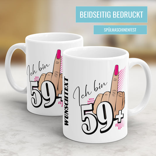 Ich bin 59 plus Mittelfinger 60 Geburtstag Damen Geschenk Tasse - Fulima