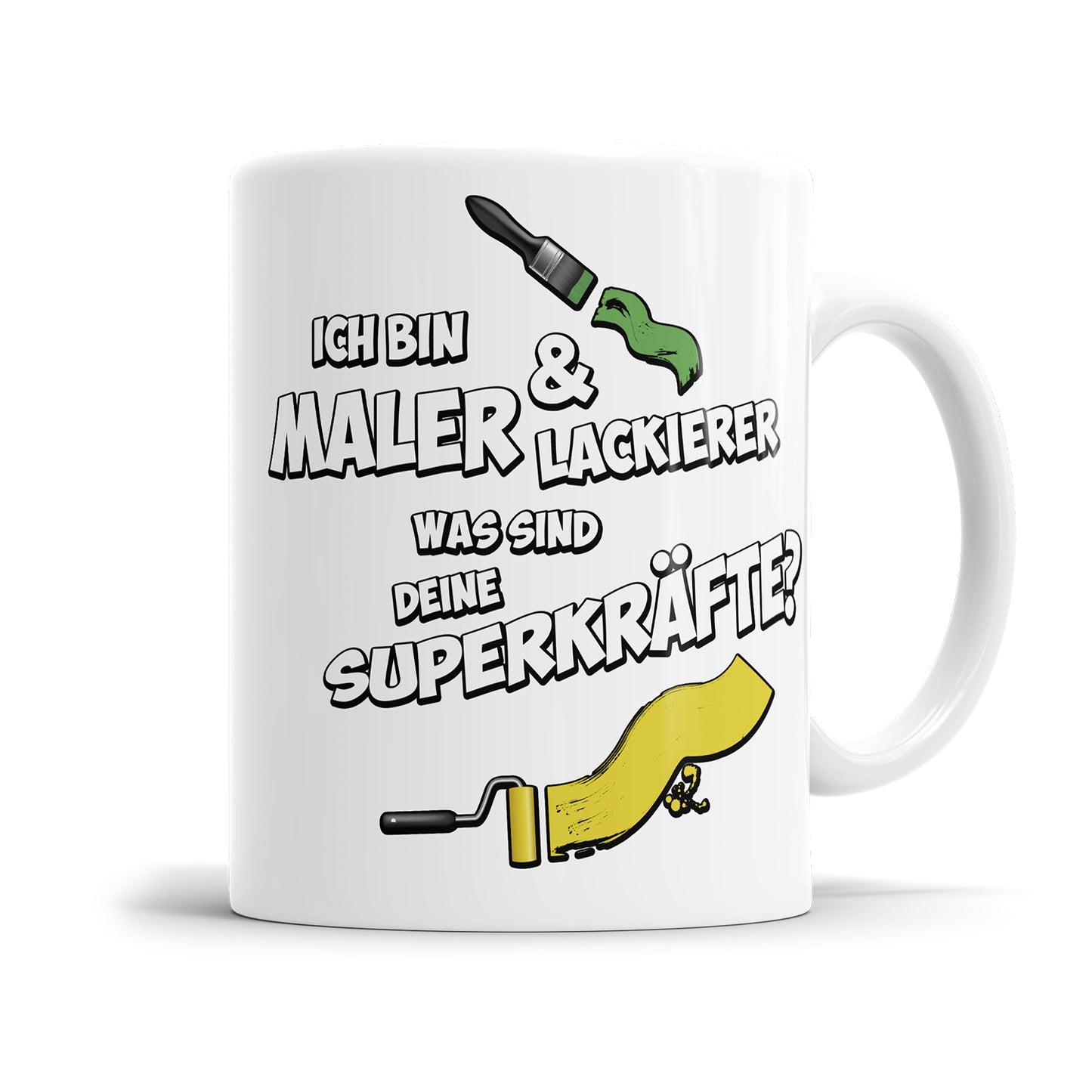 Maler und Lackierer Tasse - Ich bin Maler und Lackierer was sind deine Superkräfte? - Fulima
