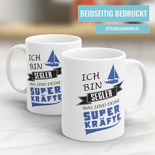 Ich bin Segler was sind deine Superkräfte Segler Tasse - Fulima
