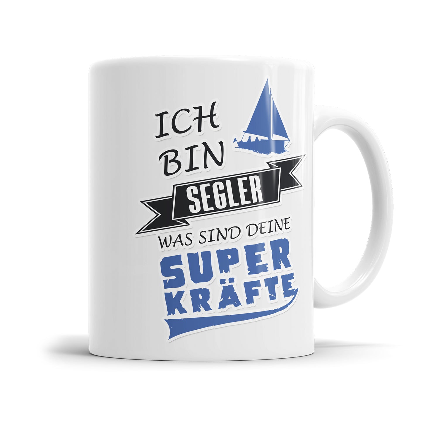 Ich bin Segler was sind deine Superkräfte Segler Tasse - Fulima