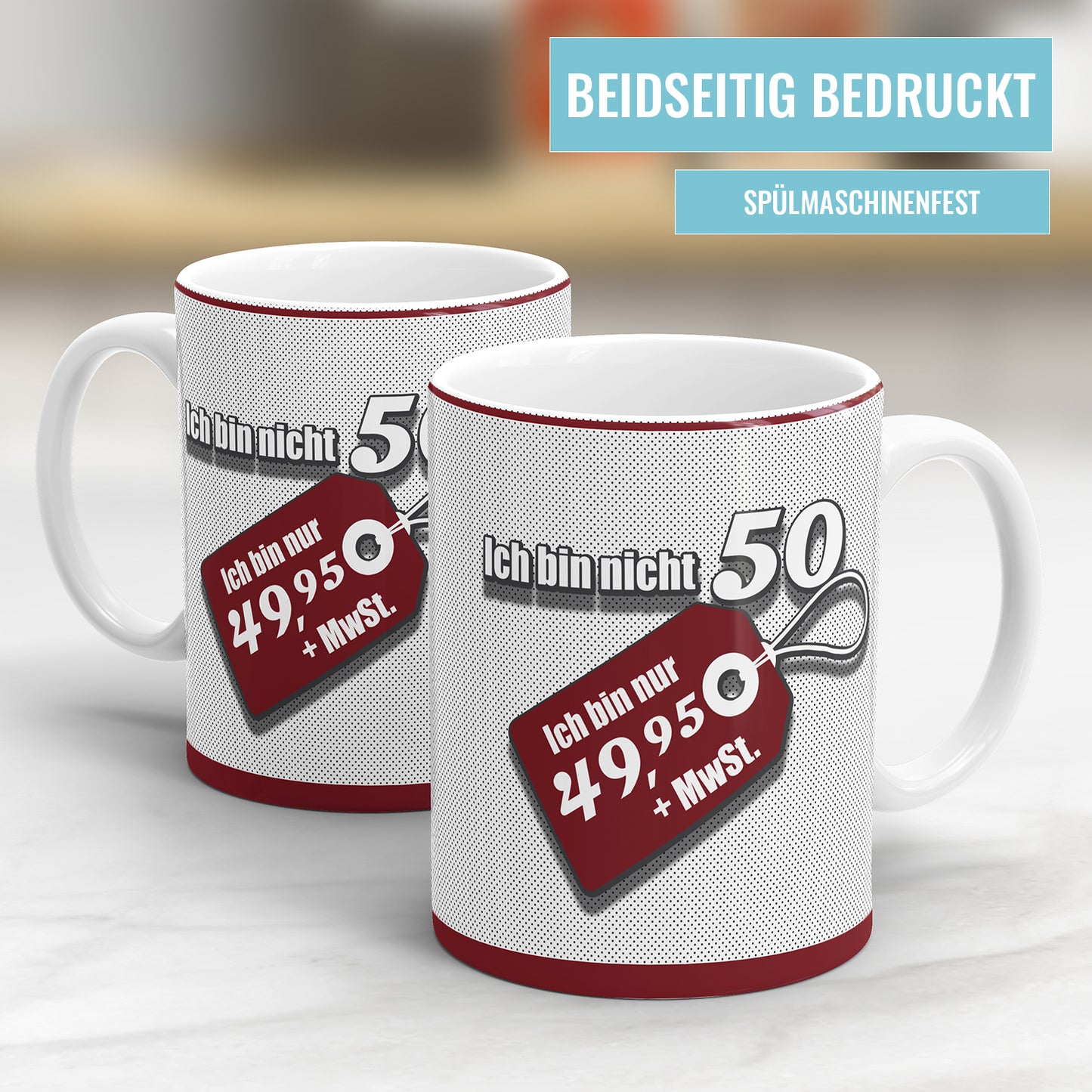 Ich bin nicht 50 ich bin 49 plus MwSt Etikett Geschenk Tasse 50. Geburtstag - Fulima