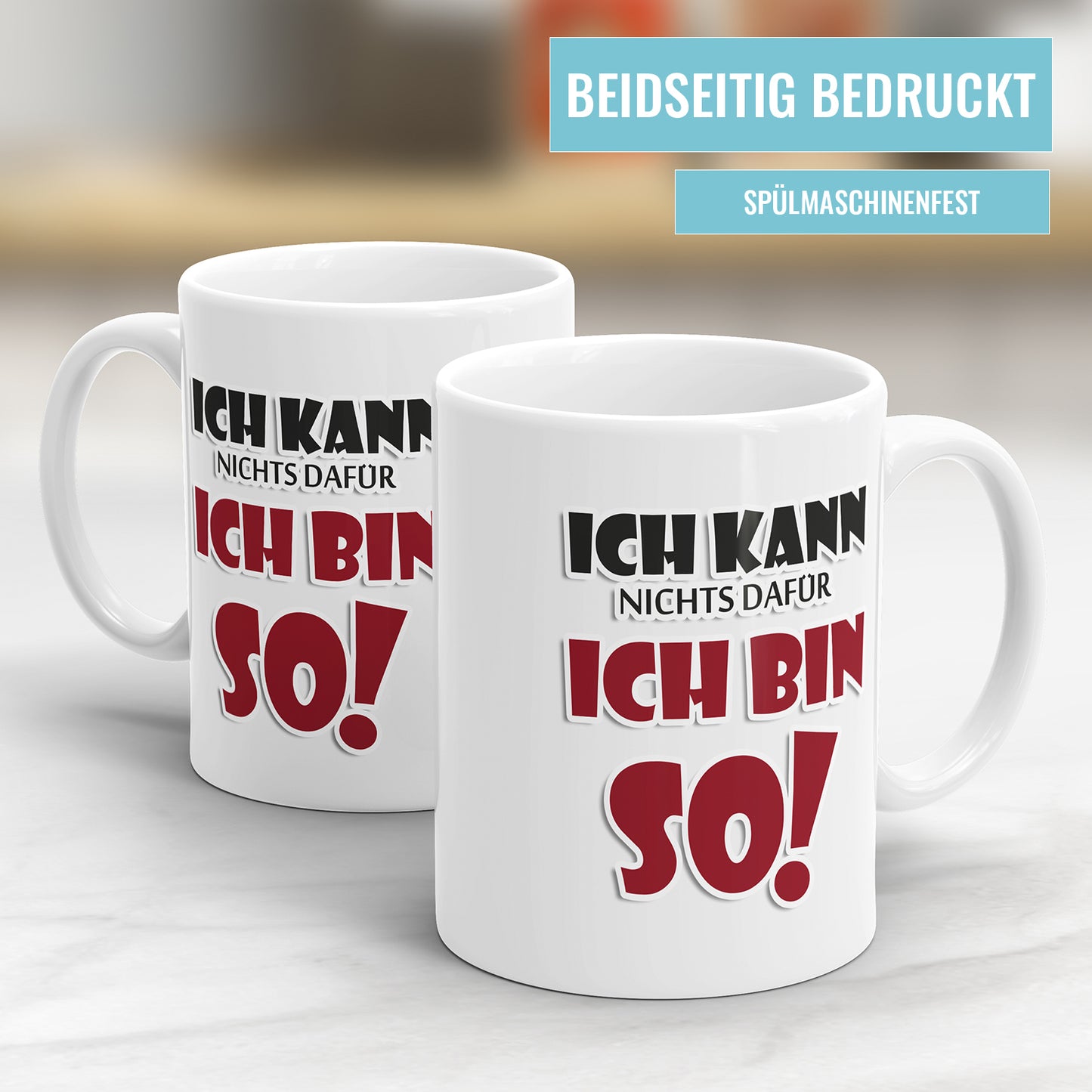 Lustige Spruch Tasse - "Ich kann nichts dafür, ich bin so!" - Geschenkidee - Fulima