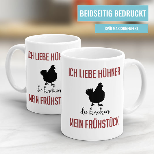 Lustige Tasse mit Spruch - "Ich liebe Hühner, die kacken mein Frühstück" - Geschenkidee - Fulima