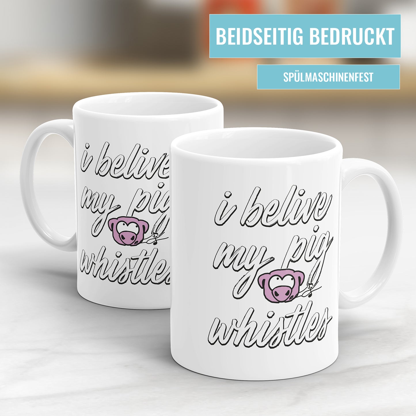 I Believe My Pig Whistles Tasse - Lustiger Denglisch Spruch - Geschenkidee - Fulima