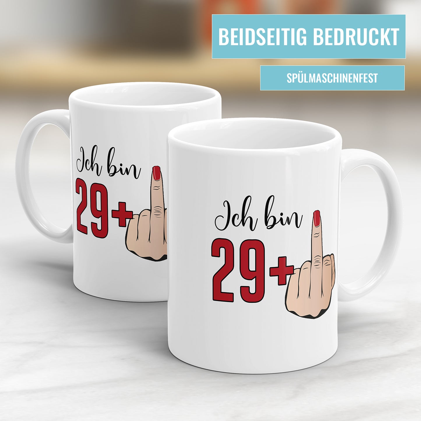 Ich bin 29 plus Mittelfinger 30 Geburtstag Damen Geschenk Tasse