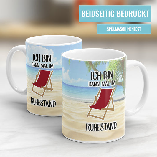Lustige Ruhestand Tasse - Ich bin dann mal im Ruhestand Palmen - Liegestuhl Design - Fulima