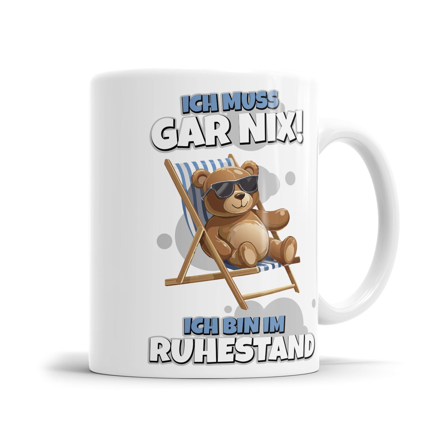 Rentner Tasse - Ich muss gar nix - Teddy im Liegestuhl - Rente Geschenk - Fulima