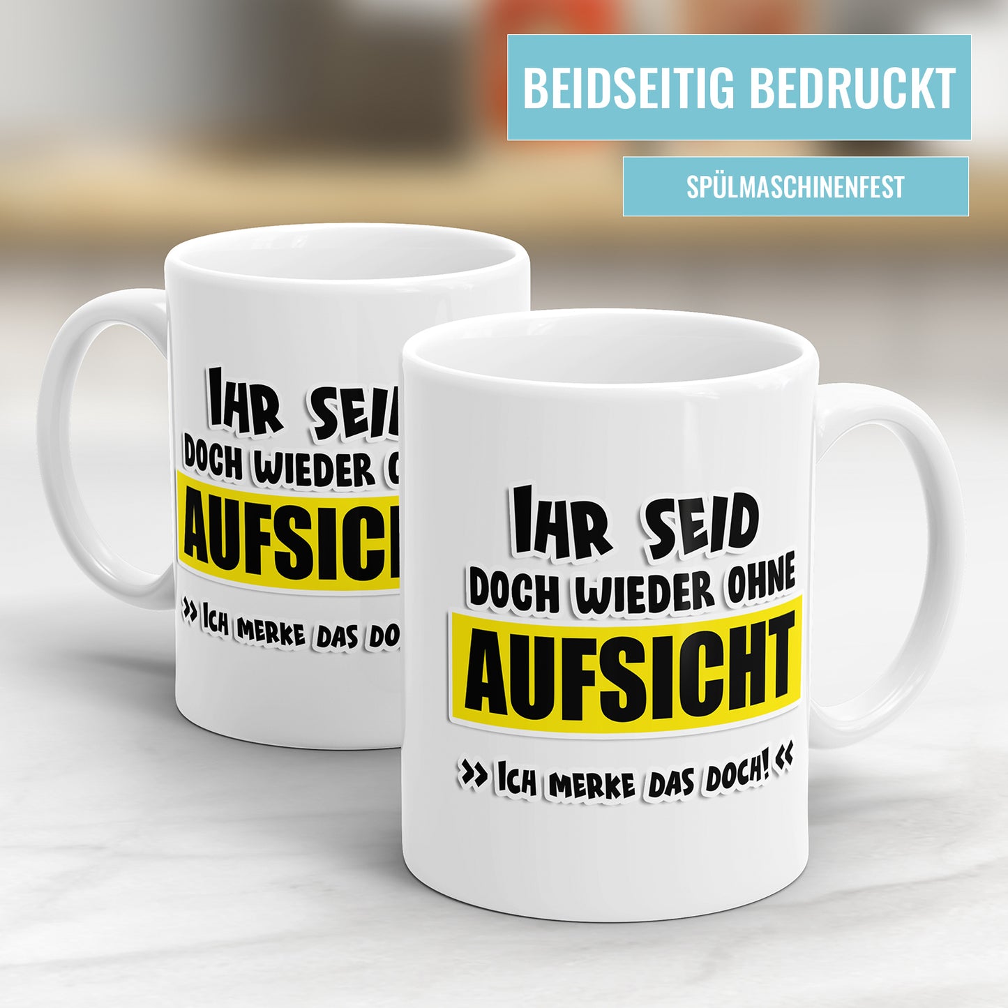 Lustige Tasse - "Ihr seid schon wieder ohne Aufsicht" - Witziges Geschenk - Fulima