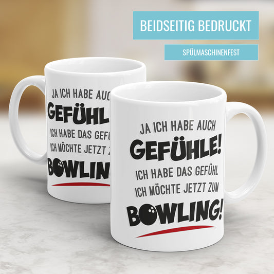 Bowling Tasse Ja ich habe Gefühle ich habe das Gefühl ich muss zum Bowling - Fulima