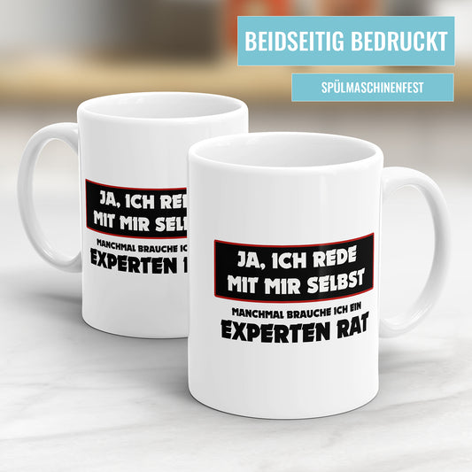 Lustige Sprüche Tasse – Ja, ich rede mit mir selbst – Manchmal brauche ich ein Expertenrat - Fulima