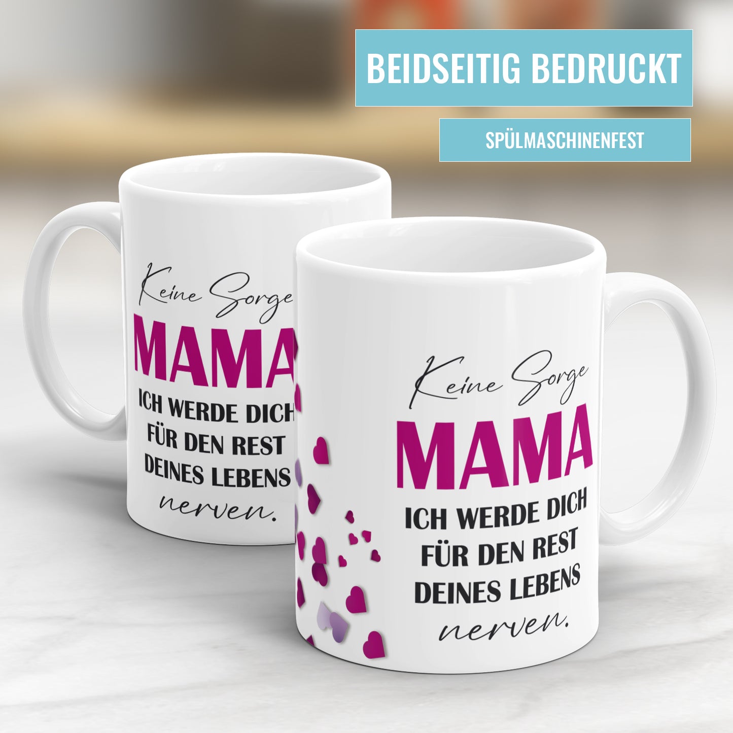 Lustige Mama Tasse - "Keine Sorge Mama, ich werde dich für den Rest deines Lebens nerven" - Geschenkidee - Fulima