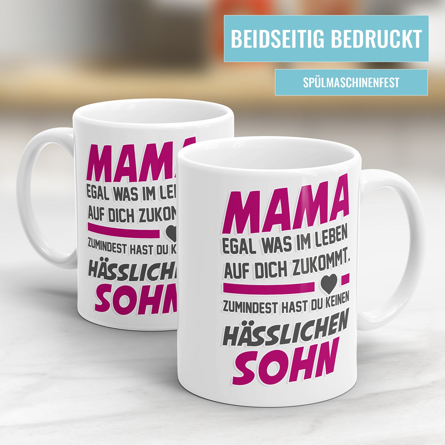 Lustige Mama Tasse - Kein hässlichen Sohn - Geschenkidee - Fulima