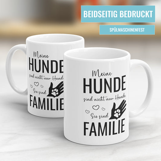 Hundeliebhaber Tasse – "Meine Hunde sind nicht nur Hunde, sie sind Familie" - Fulima