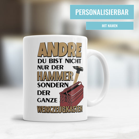 Name du bist nicht nur der Hammer sondern der ganze Werkzeugkasten Namenstasse - Fulima