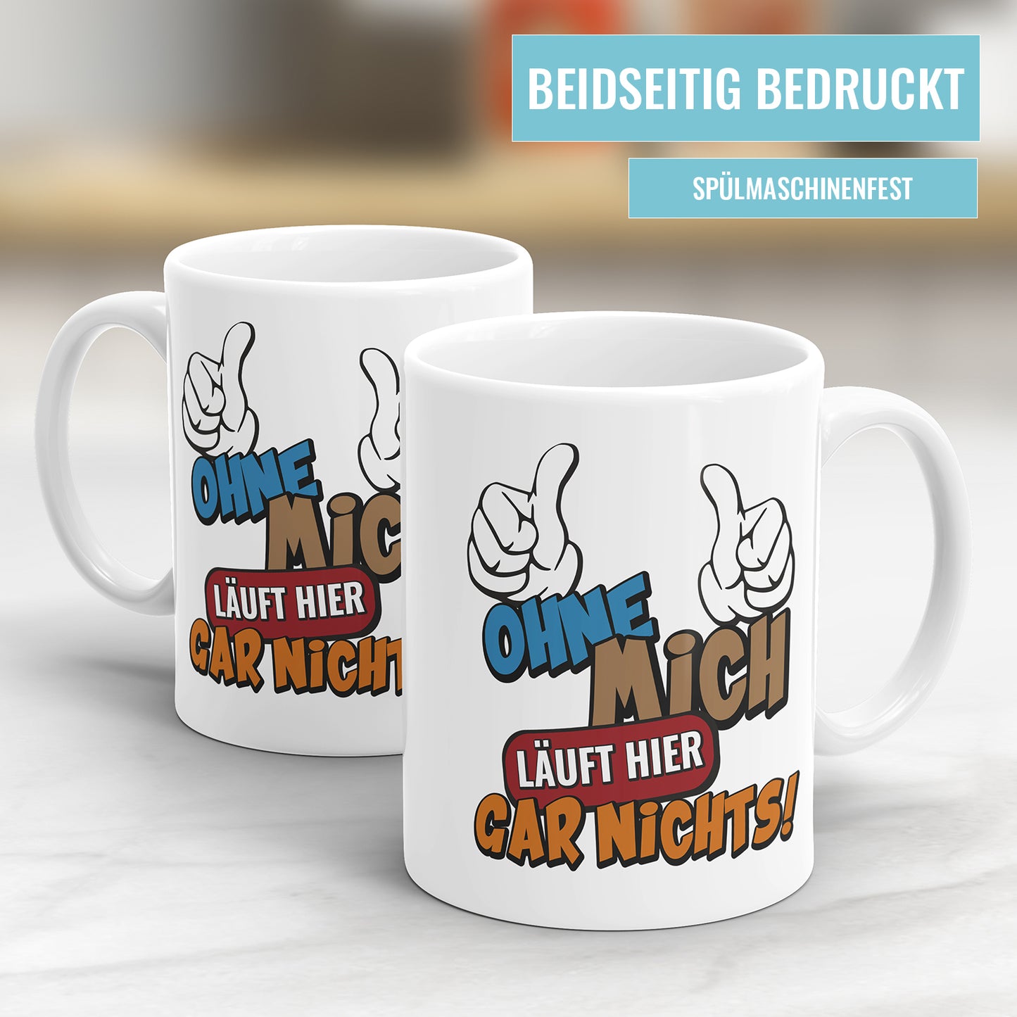 Lustige Sprüche Tasse – Ohne mich läuft hier gar nichts – Geschenkidee - Fulima