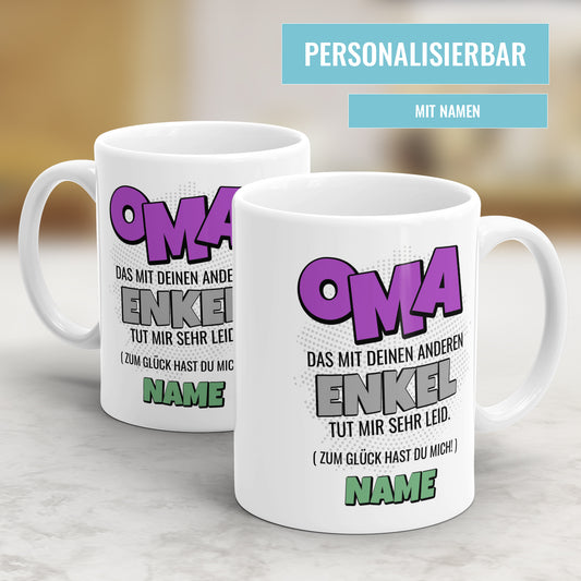 Oma das mit deinen anderen Enkel tut mir sehr leid - Personalisierte Oma Tasse - Fulima