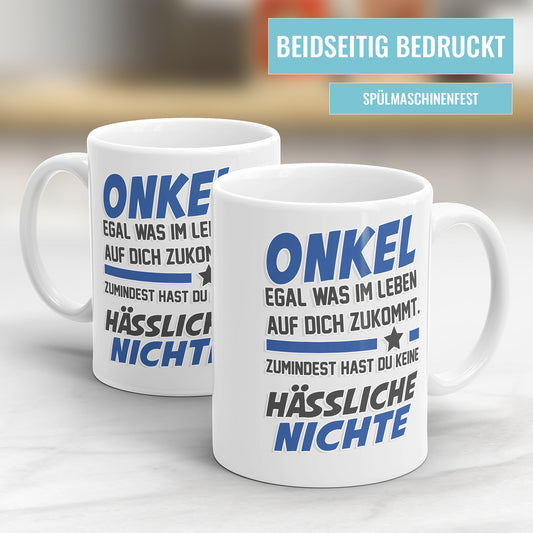 Onkel egal was auf dich zukommt keine hässliche Nichte - Onkel Tasse - Fulima