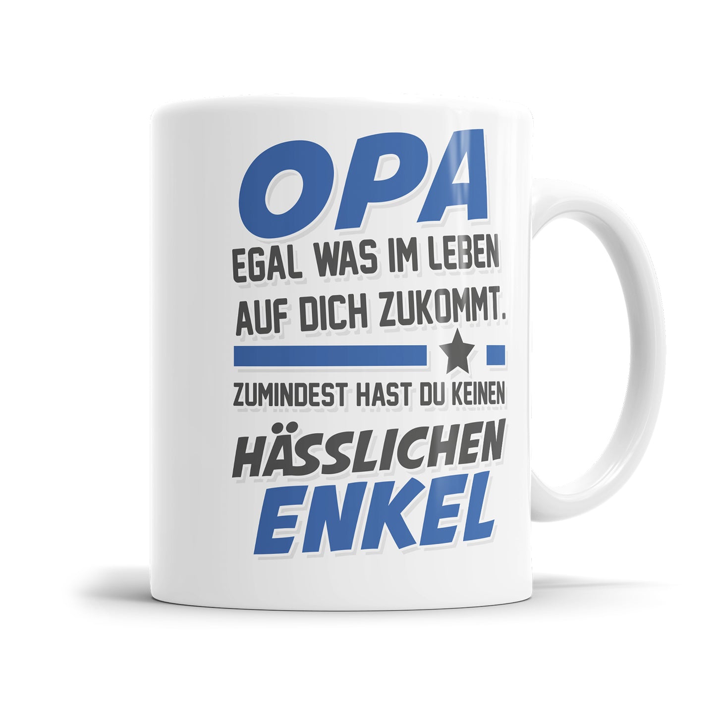 Opa egal was auf dich zukommt keinen hässlichen Enkel - Papa Tasse - Fulima