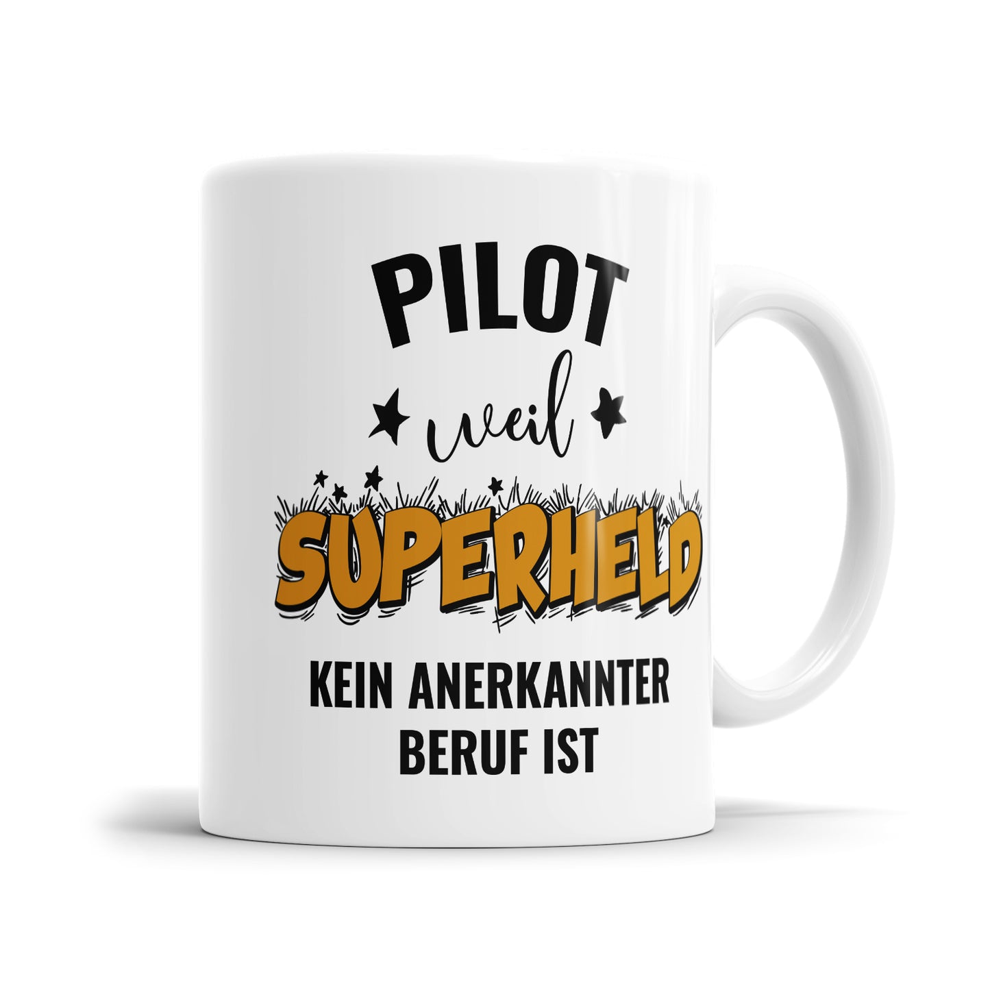 Pilot weil Superheld kein anerkannter Beruf ist Pilot Tasse - Fulima