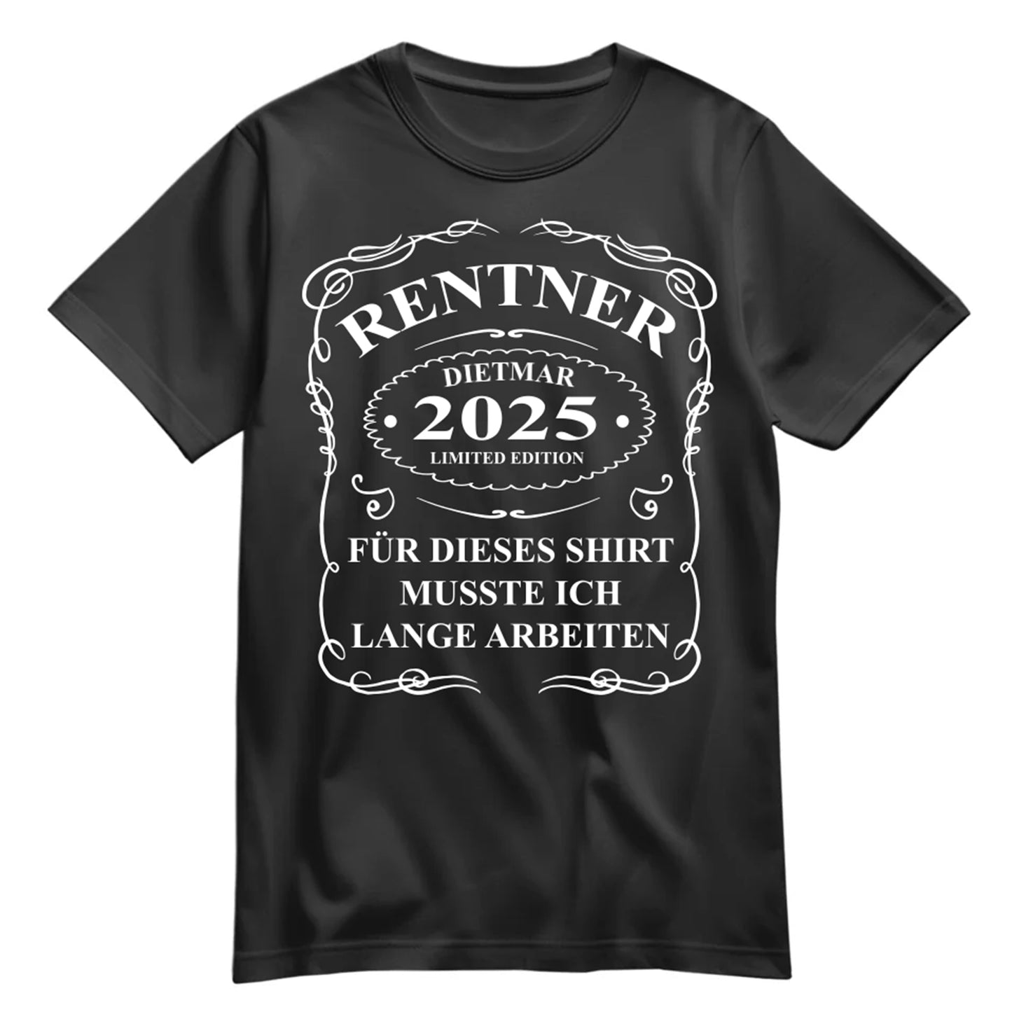 Rentner T Shirt - Rentner 2025 - mit Namen - musste ich lange arbeiten - Ruhestand Geschenk Schwarz - FULiMA®
