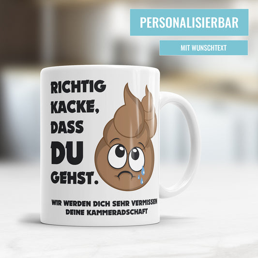 Richtig Kacke, dass du gehst - Abschiedsgeschenk Tasse für den Jobwechsel mit Spruch - Fulima