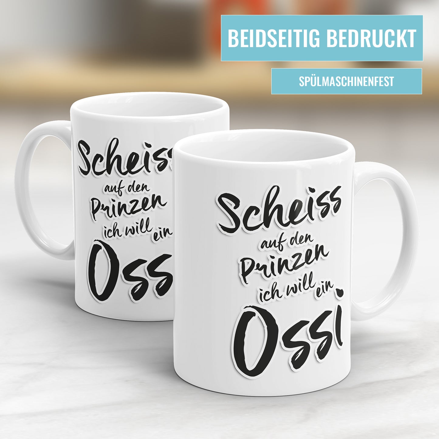 Lustige Sprüche Tasse – "Scheiß auf den Prinzen, ich will ein Ossi" – Geschenkidee - Fulima
