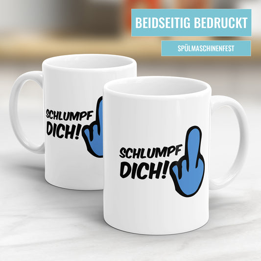 Lustige Tasse mit Spruch - "Schlumpf Dich" - Geschenkidee - Fulima
