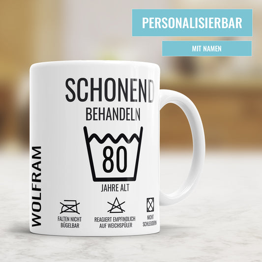 Schonend behandeln 80 Jahre Waschanleitung personalisiert mit Namen 80 Geburtstag Tasse - Fulima