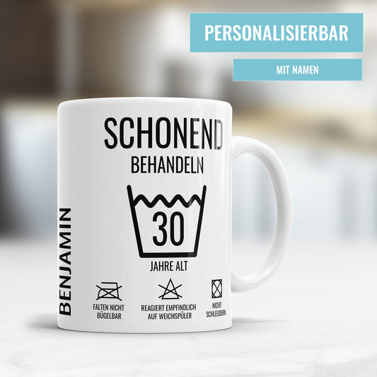 Schonend Behandeln - 30 Jahre alt - Personalisiert mit Name - 30. Geburtstag Tasse - Fulima