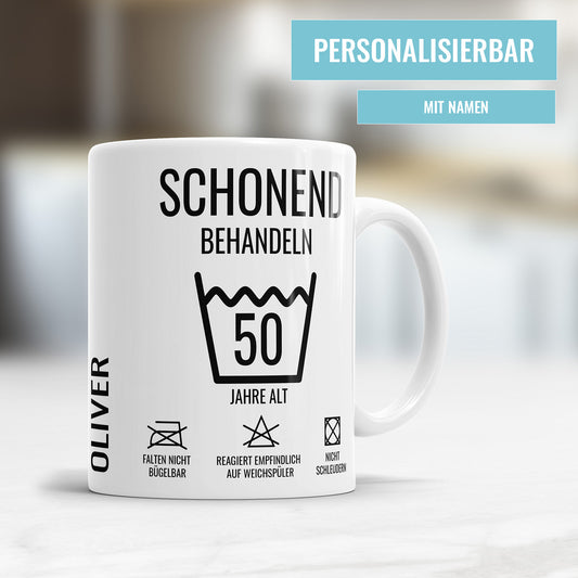 Schonend behandeln – 50 Jahre alt – Personalisiert mit Name – Geburtstag Tasse - Fulima