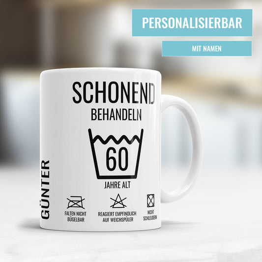 Schonend behandeln – 60 Jahre alt - Personalisierte Tasse mit Namen – 60. Geburtstag - Fulima
